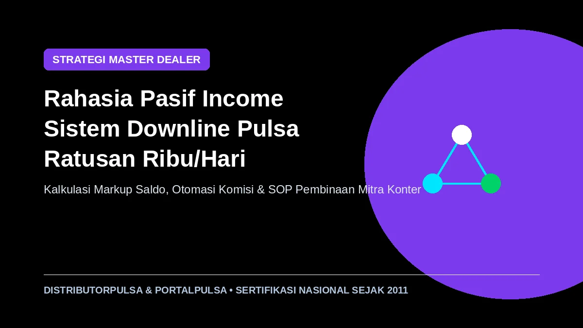 Rahasia Sukses Mendapatkan Penghasilan Pasif dari Downline Pulsa